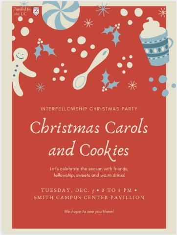 Interfellowship Christmas Party - Tuesday December 3, 2019 - Harvard Commons - 6:00pm-8:00pm - Cookies and Caroling