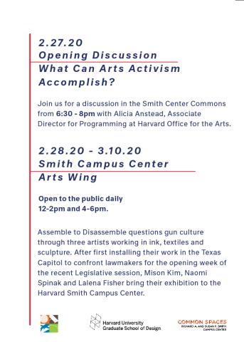 Assemble to Disassemble Opening Discussion - February 27, 2020 - Harvard Commons @ Richard A. and Susan F. Smith Campus Center - 6:30pm-8:30pm